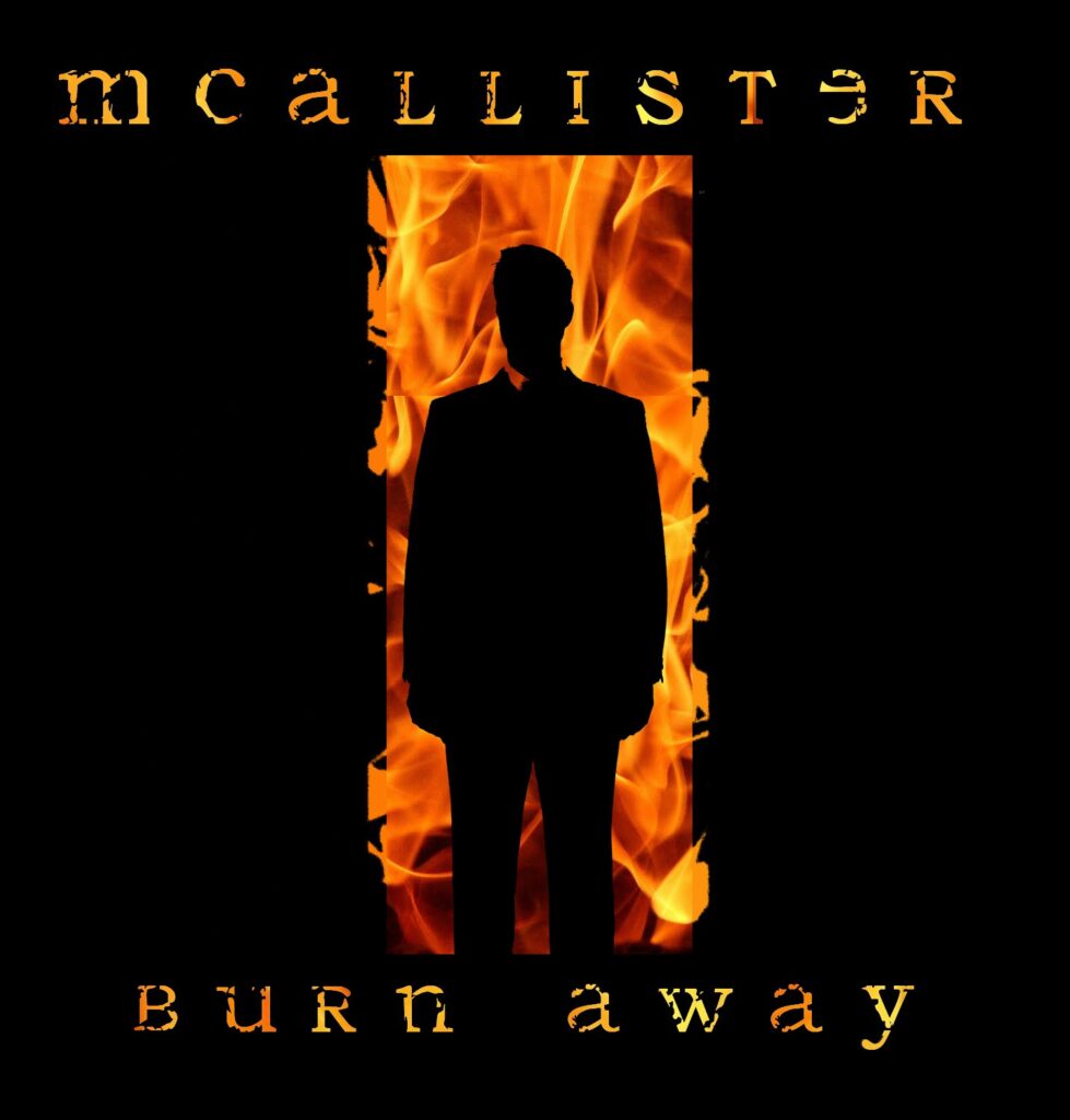 Burn Away – original music by McAllister Productions